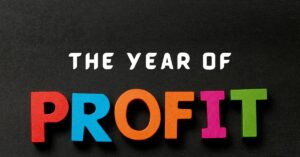 Business Growth. The year of profit