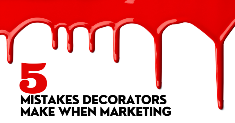 what are the 5 huge decorators marketing mistakes